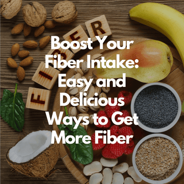 What are the Best and Easiest Ways to Get More Fiber?